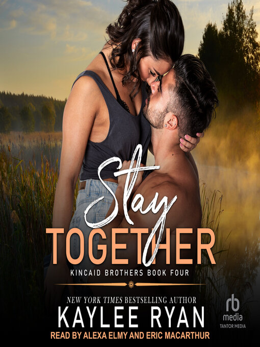 Title details for Stay Together by Kaylee Ryan - Available